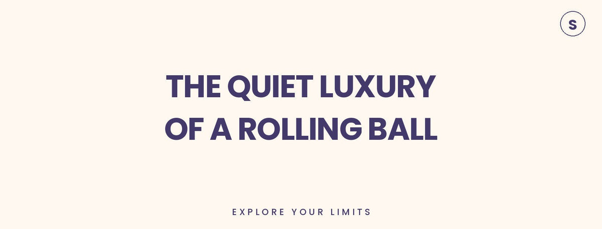 The Quiet Luxury of a Rolling Ball — Svakom blog hero