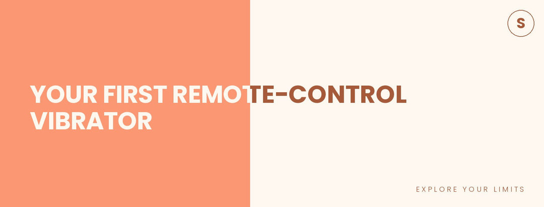 Your First Remote-Control Vibrator: A Warm, Unhurried Beginner's Guide