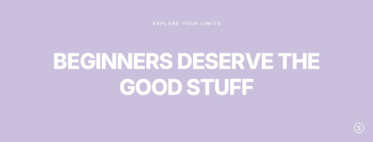 Beginners deserve the good stuff — Svakom